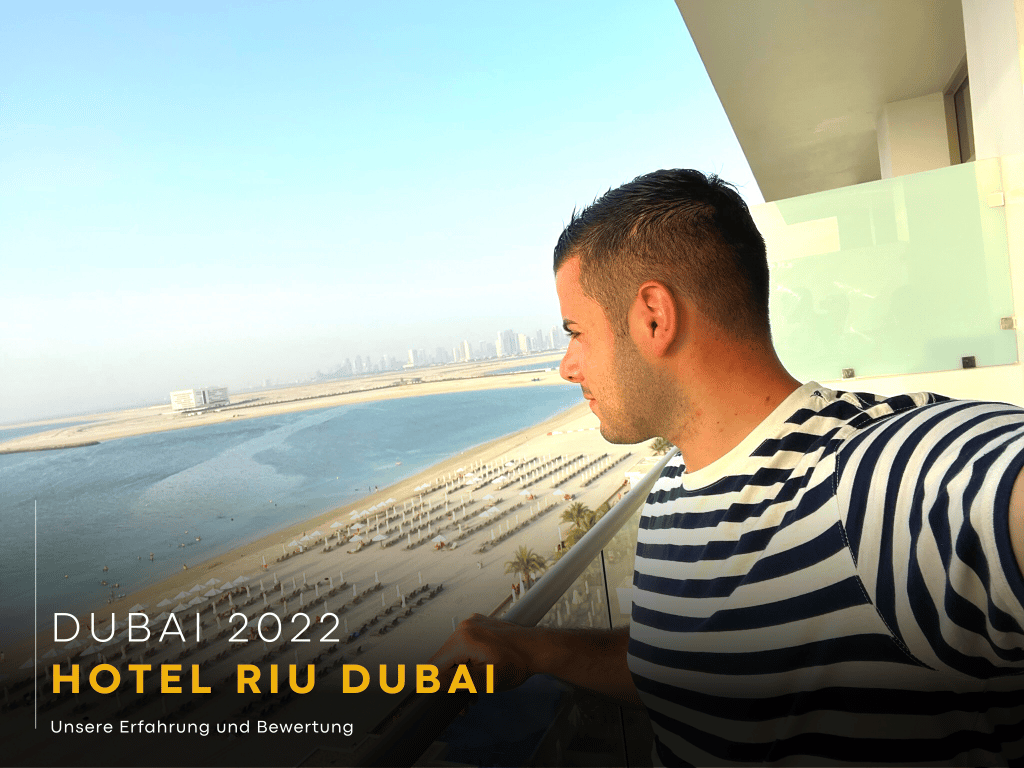 RIU DUBAI Erfahrung Bewertung Reisebericht Domenico am Balkon Richtung meer